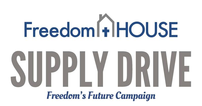 Freedom House Supply Drive